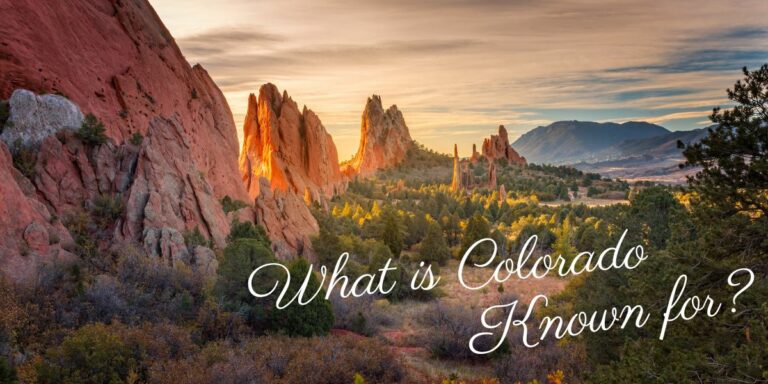 what is colorado known for